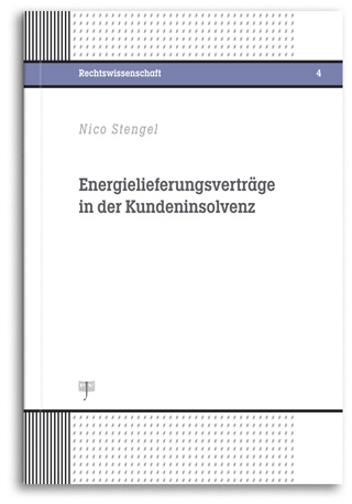 Buchcover: Energielieferungsverträge in der Kundeninsolvenz, Autor: Nico Stengel